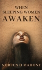 When Sleeping Women Awaken - Book