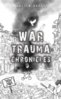 War Trauma Chronicles - eBook