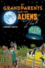 My Grandparents and the Aliens - Book