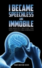 I Became Speechless and Immobile - eBook