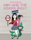 Amy and the School Bully - Book