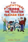 The Latest Adventures of Teddie the Tractor and Farmer Ken - eBook