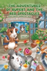 The Adventures of Rupert and The Red Spectacles : Piggly-Wiggly Guinea-Pig Tales - eBook