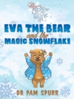 Eva the Bear and the Magic Snowflake - Book