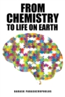 From Chemistry to Life on Earth - Book