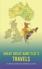 Great Great Aunt Flo's Travels - Book