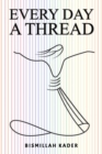 Every Day a Thread - Book