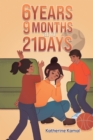 6 years, 9 months and 21 days - eBook