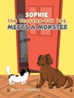 Sophie, The Scaredy-Cat Dog, Meets a Monster - eBook