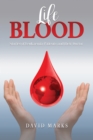 Life Blood : Stories of Leukaemia Patients and Their Doctor - Book