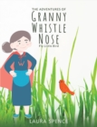 The Adventures of Granny Whistle Nose: Fly Little Bird - eBook