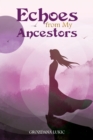 Echoes from My Ancestors - eBook