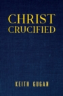 Christ Crucified - eBook