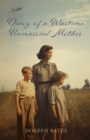 Diary of a Wartime Unmarried Mother - eBook