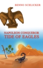 Napoleon Conqueror: Tide of Eagles - Book