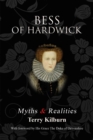 Bess of Hardwick: Myths & Realities - Book