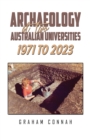 Archaeology at Two Australian Universities 1971 to 2023 - eBook