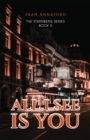 All I See Is You : The Starnberg Series - Book 5 - eBook