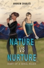 Nature vs Nurture : Diary of a Serial Killer - Book