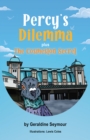 Percy's Dilemma plus The Cosmeston Secret - eBook