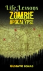 Life Lessons of the Zombie Apocalypse - Book