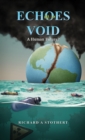 Echoes in a Void : A Human Future? - Book