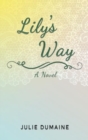 Lily’s Way : A Novel - Book