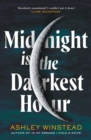 Midnight is the Darkest Hour : TikTok made me buy it! A brand new spine-chilling small town thriller for fans of Twilight and True Detective - eBook