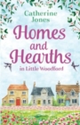 Homes and Hearths in Little Woodford : an addictive and utterly compelling look at a small town - Book