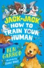 Jack-Jack, How to Train Your Human - eBook