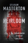 The Heirloom : terrifying horror from a true master - Book