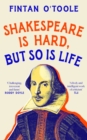 Shakespeare is Hard, but so is Life - Book