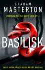 Basilisk : From the master of horror comes a standalone thriller that will keep you up at night in 2024 - eBook