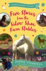 Five Stories from the Silver Shoe Farm Stables - eBook
