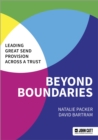 Beyond Boundaries: Leading Great SEND Provision across a Trust - Book