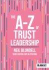 The A-Z of Trust Leadership - Book