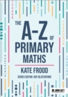 The A-Z of Primary Maths - eBook