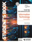 Cambridge International AS Level Information Technology Student's Book Second Edition - Book