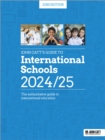 John Catt's Guide to International Schools 2024/25: The authoritative guide to International education - Book