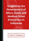 Insights on the Development of Micro, Small, and Medium-Sized Enterprises in Indonesia - eBook