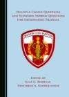 Multiple Choice Questions and Standard Answer Questions for Orthopaedic Trainees - eBook