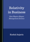 Relativity in Business : How Physics Shapes Management Science - eBook