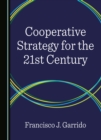 Cooperative Strategy for the 21st Century - eBook