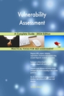 Vulnerability Assessment A Complete Guide - 2024 Edition - eBook