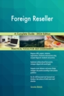Foreign Reseller A Complete Guide - 2024 Edition - eBook