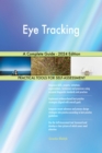 Eye Tracking A Complete Guide - 2024 Edition - eBook