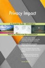 Privacy Impact A Complete Guide - 2024 Edition - eBook