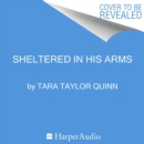 Sheltered In His Arms - eAudiobook