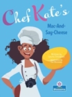 Chef Kate's Mac-And-Say-Cheese - Book