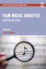 Film Music Analysis : Studying the Score - eBook